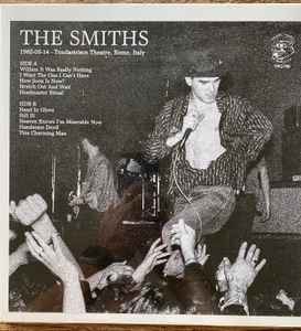 The Smiths - 1985-05-14 - Tendastrisce Theatre, Rome, Italy album cover