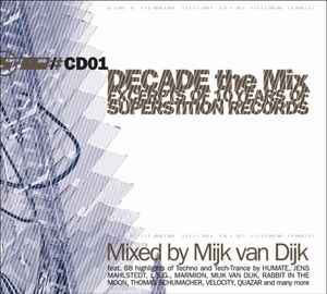 Mijk van Dijk - Decade - The Mix: Excerpts Of 10 Years Of Superstition Records album cover