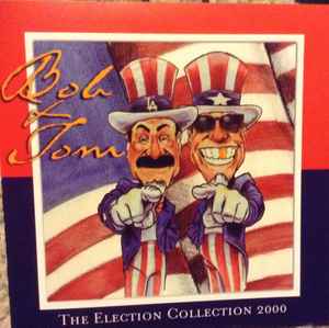 Bob & Tom - The Election Collection album cover