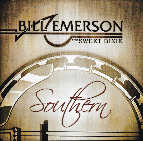 descargar álbum Bill Emerson And Sweet Dixie - Southern