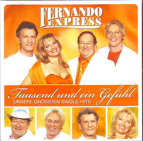 lataa albumi Fernando Express - Tausend und ein Gefühl Unsere größten Single Hits
