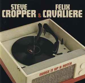 Steve Cropper - Nudge It Up A Notch