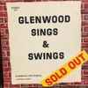 The Glenwood Singers, The Glenwood Swingers - Sold Out!