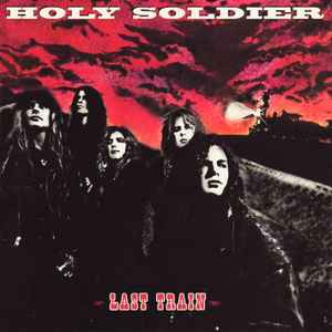 Last Train - Holy Soldier