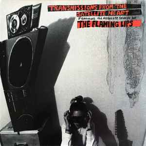 The Flaming Lips - Transmissions From The Satellite Heart album cover