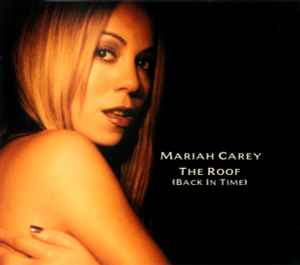 The Roof (Back In Time) - Mariah Carey