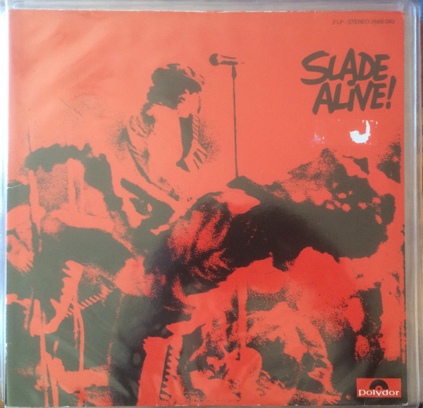 Обложка конверта виниловой пластинки Slade - Slade Alive! / Slade Alive Vol Two