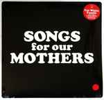 Cover of Songs For Our Mothers, 2016, Vinyl