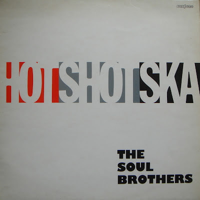The Soul Brothers – Hot Shot Ska (1967, Vinyl) - Discogs