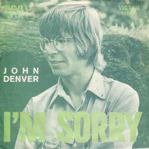 John Denver - I'm Sorry: 7