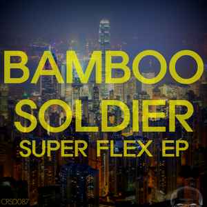 Bamboo Soldier - Super Flex EP album cover