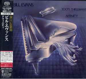 Bill Evans & Toots Thielemans – Affinity (2011, SHM-SACD, SACD