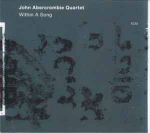 Within A Song - John Abercrombie Quartet