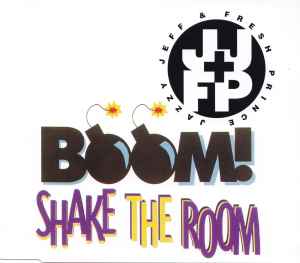 Boom! Shake The Room - Jazzy Jeff & Fresh Prince