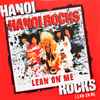 Hanoi Rocks - Lean On Me