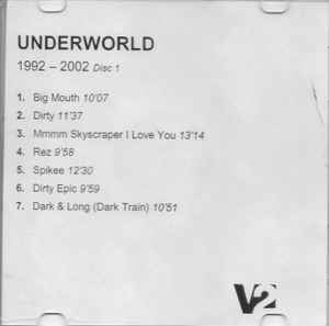 Underworld – 1992-2002 (2003, CDr) - Discogs