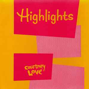 Courtney Love (2) - Highlights