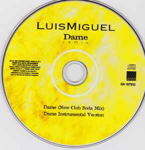 Luis Miguel – Dame (Remix) (1996, CD) - Discogs