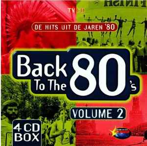 Various - Back To The 80's Volume 2 (De Hits Uit De Jaren '80)