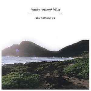 Bonnie "Prince" Billy - The Letting Go album cover
