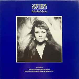 Sandy Denny - Who Knows Where The Time Goes?