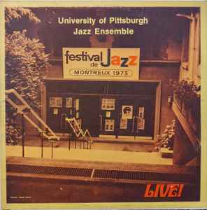 University Of Pittsburgh Jazz Ensemble – Live! (1973, Vinyl) - Discogs