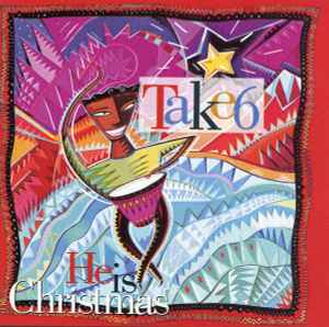 Take 6 - He Is Christmas album cover