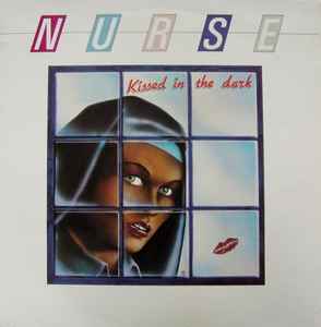 Nurse (3) - Kissed In The Dark album cover