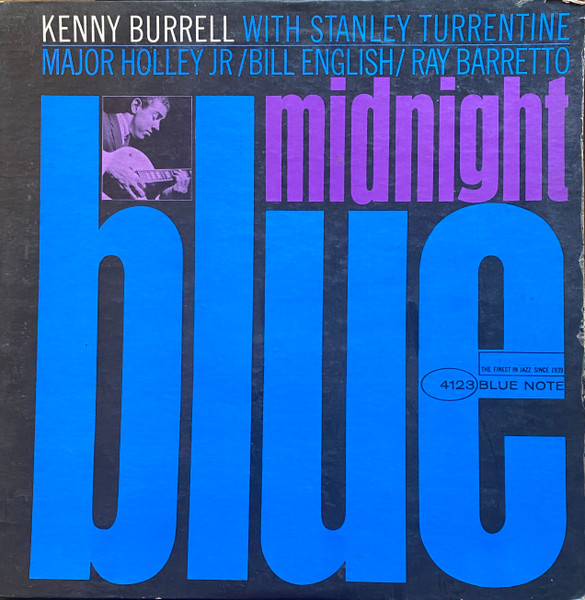 Kenny Burrell With Stanley Turrentine / Major Holley Jr / Bill 
