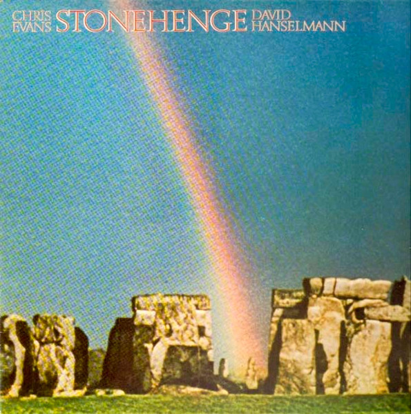 Chris Evans And David Hanselmann – Stonehenge (1980, Vinyl) - Discogs