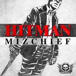 Mizchief - Hitman album cover