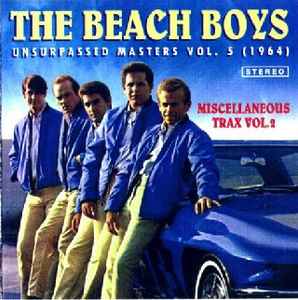 The Beach Boys – Unsurpassed Masters Vol. 13 (1966) The Alternate