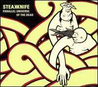 Steakknife - Parallel Universe Of The Dead