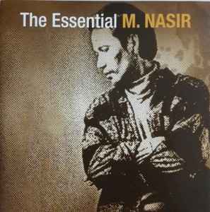 M. Nasir - The Essential M. Nasir album cover