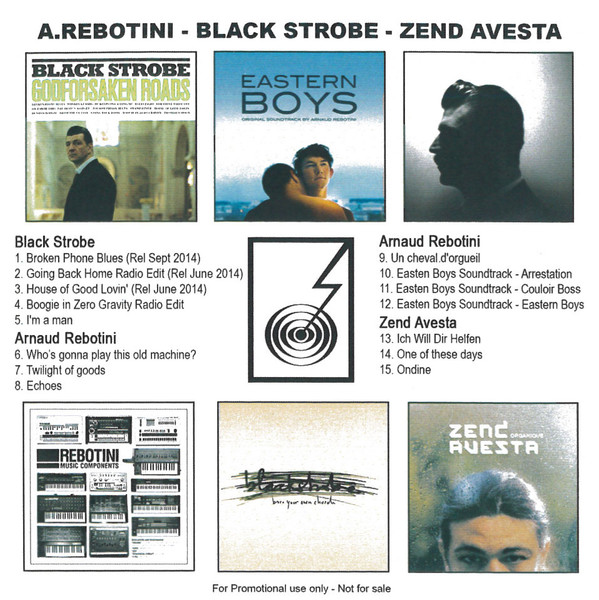 Album herunterladen Arnaud Rebotini, Black Strobe, Zend Avesta - Arnaud Rebotini Black Strobe Zend Avesta
