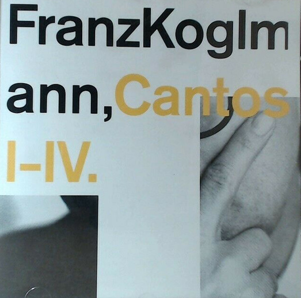 Album herunterladen Franz Koglmann - Cantos I IV