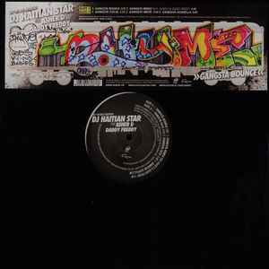 Gangsta Bounce - DJ Haitian Star Feat Asher D Daddy Freddy