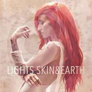 LIGHTS (5) - Skin & Earth