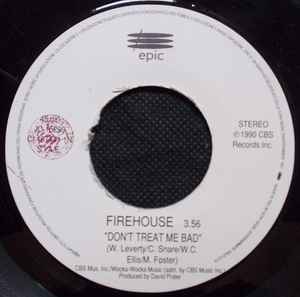 Firehouse (2) - Don't Treat Me Bad / Got To Be Real album cover