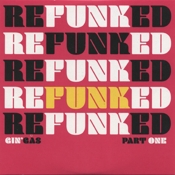 Gin'Gas – Refunked (Part One) (2023, Vinyl) - Discogs