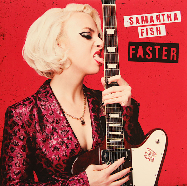 Samantha Fish - Faster | Releases | Discogs
