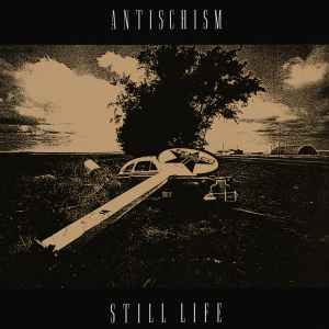 Antischism – Still Life (1991, Vinyl) - Discogs