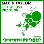 Mac & Taylor - Filthy Fun / Deadline album cover