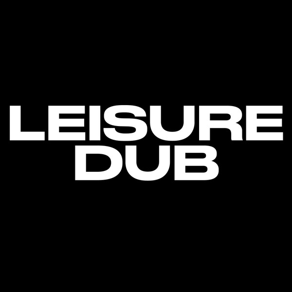 Leisure Dub Discography | Discogs