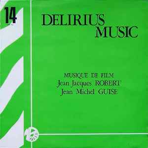 Delirius Music - Jean-Jacques Robert & Jean-Michel Guise