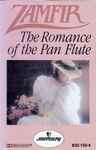 Cover of The Romance Of The Pan Flute, 1985, Cassette