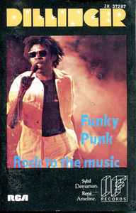 Dillinger – Funky Punk / Rock To The Music (1979, Cassette) - Discogs