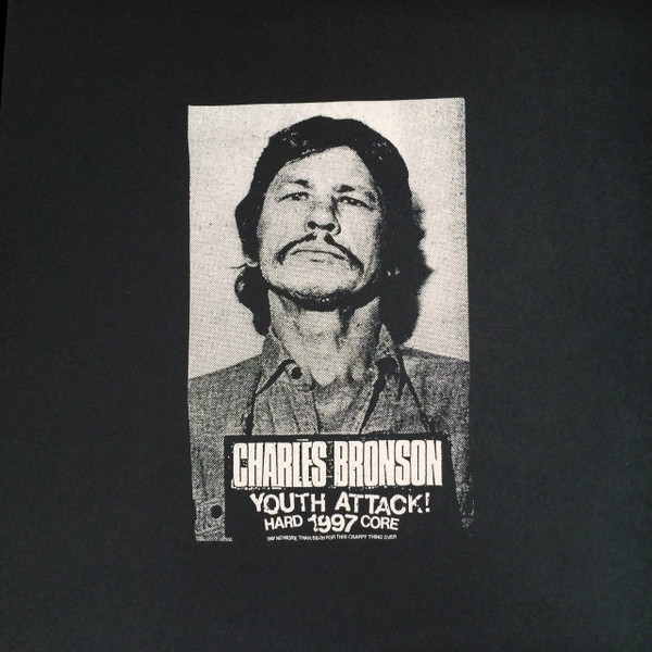Charles Bronson – Youth Attack! (1999, Vinyl) - Discogs