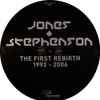 Jones & Stephenson - The First Rebirth 1993 - 2006
