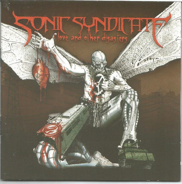 Sonic Syndicate - Love And Other Disasters | Releases | Discogs